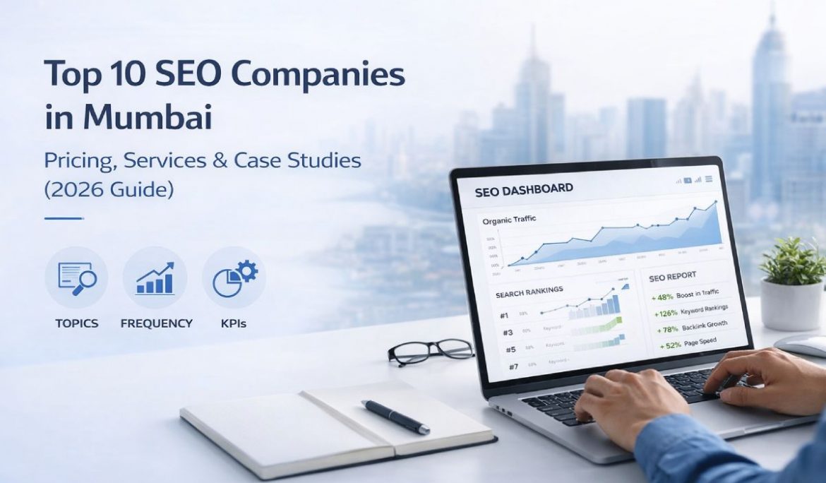 Top 10 SEO Companies in Mumbai: Pricing, Services & Case Studies (2026 Guide)
