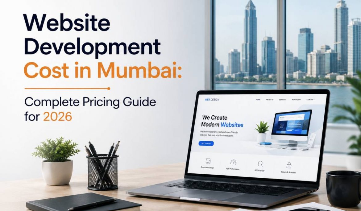Website Development Cost in Mumbai: Complete Pricing Guide for 2026